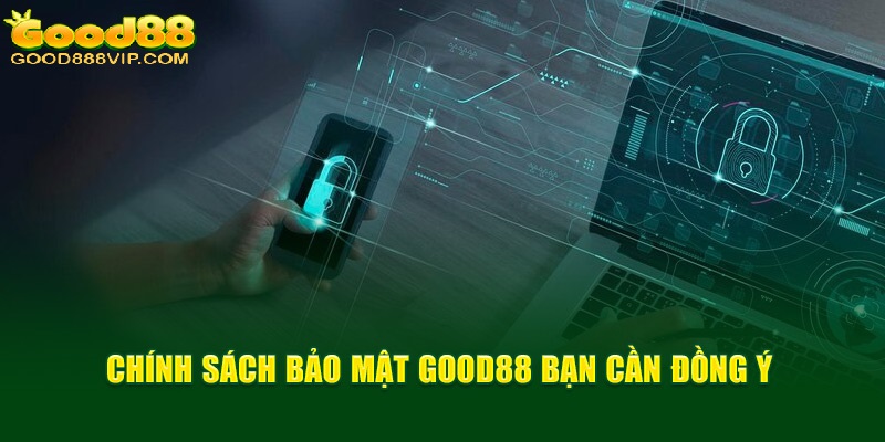 Chính sách bảo mật Good88 mới nhất hội viên cần nắm rõ 6 Khách hàng cần tự bảo mật thông tin để tránh rủi ro