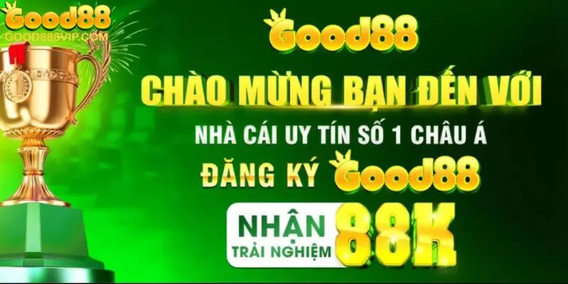 Đăng Ký Good88 Thực Hiện Dễ Dàng Với 3 Bước Siêu Đơn Giản 6 Lựa chọn nhà cái Good88 bạn sẽ nhận được nhiều ích lợi tuyệt vời