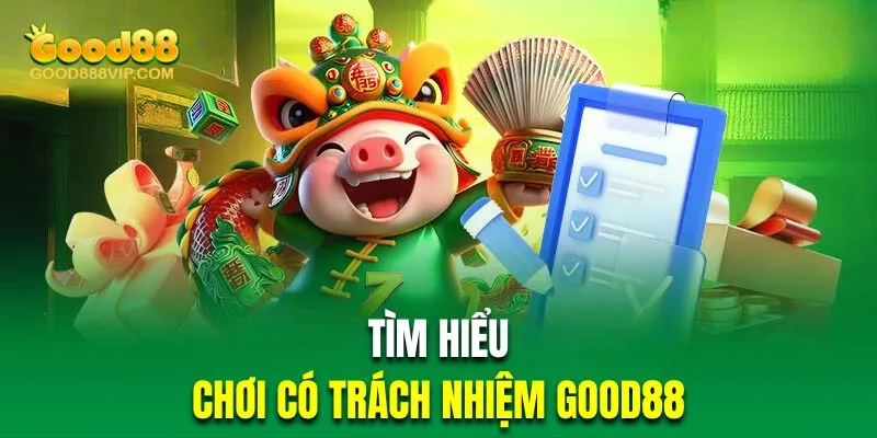 Chơi Có Trách Nhiệm Good88 | Cập Nhật Quy Định Mới Nhất 2024 4 Tìm hiểu việc chơi có trách nhiệm nhà cái